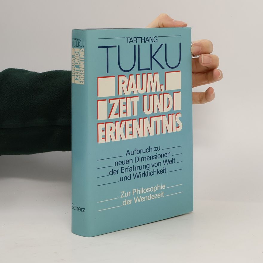 Tarthang Tulku Raum, Zeit und Erkenntnis