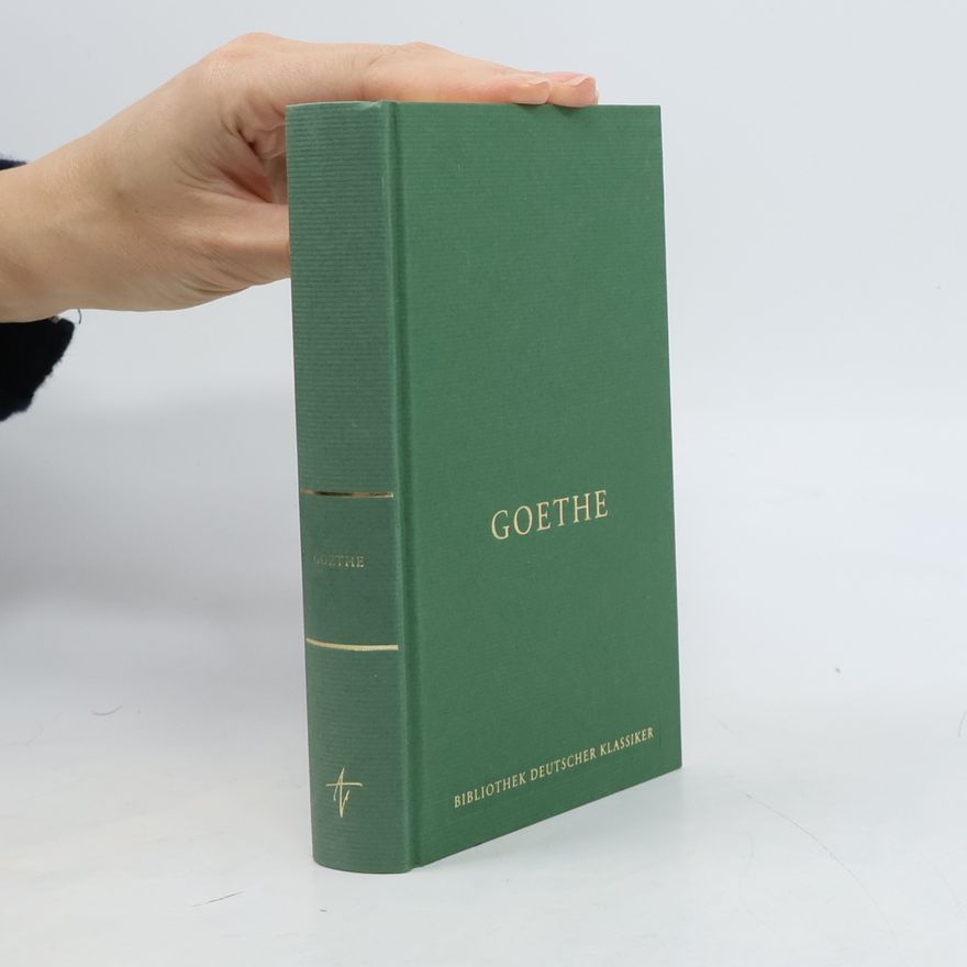 Johann Wolfgang von Goethe Goethes Werke