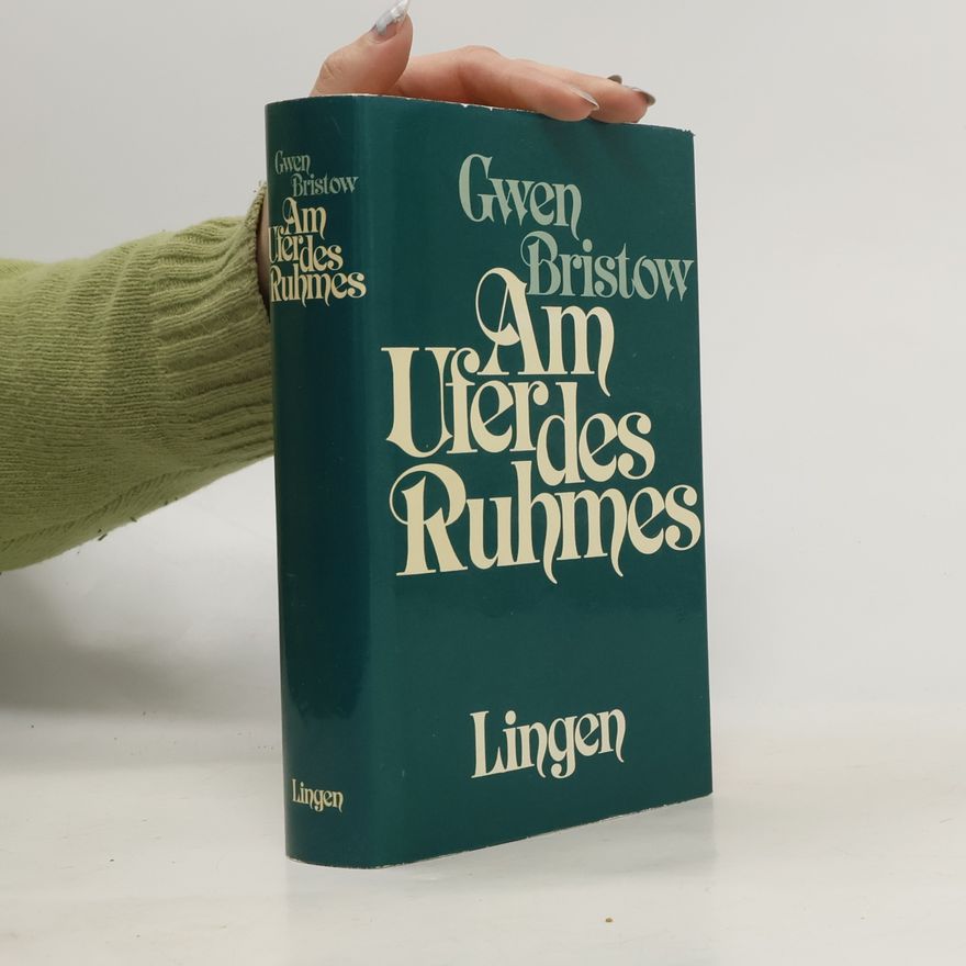 Gwen Bristow Am Ufer des Ruhmes