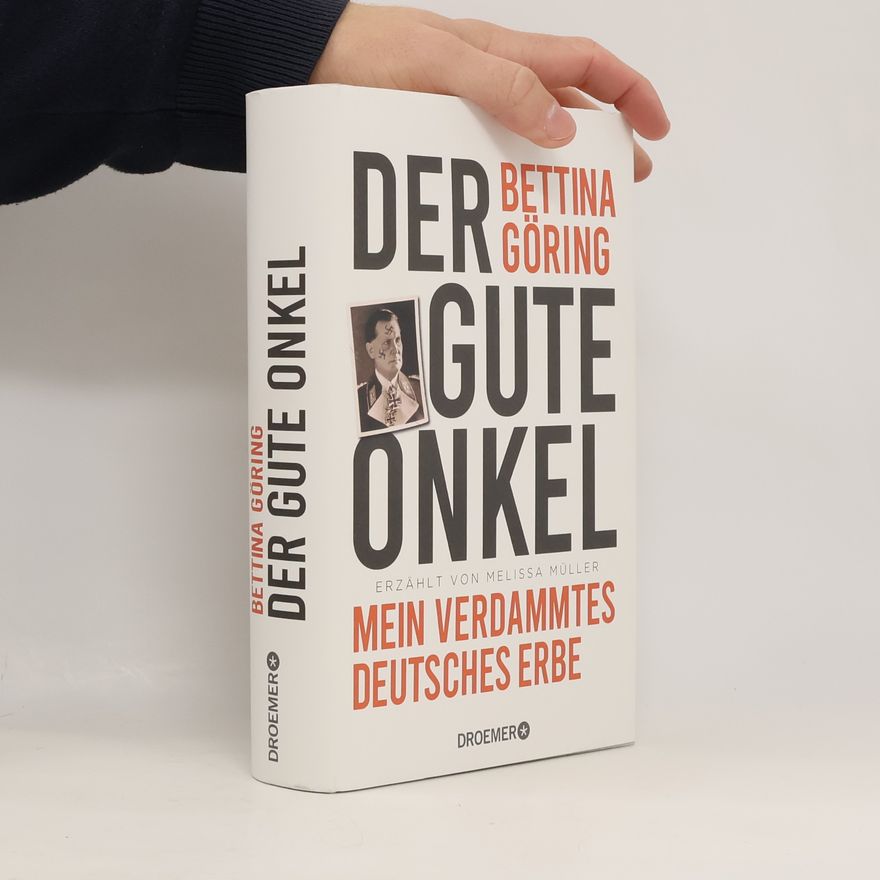 Bettina Göring Der gute Onkel