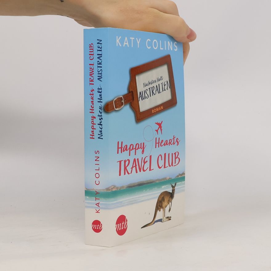 Katy Colins Happy Hearts Travel Club - nächster Halt: Australien