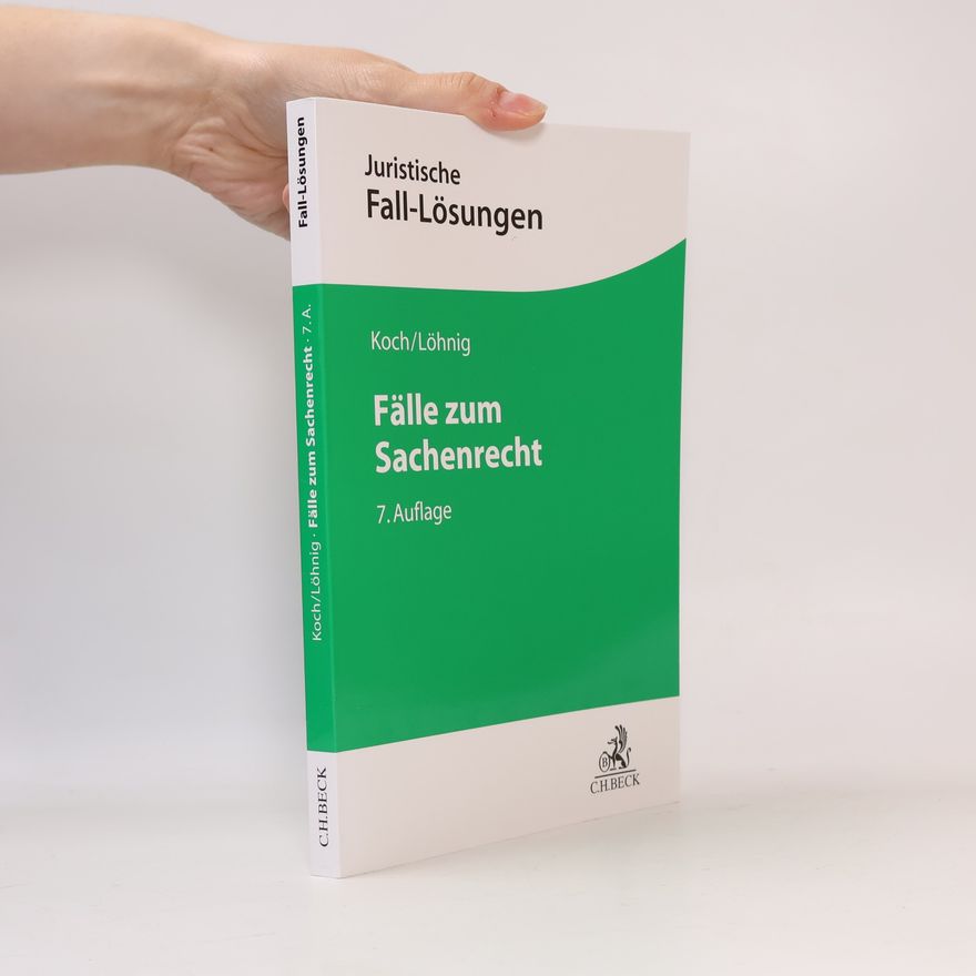 Jens Koch Fälle zum Sachenrecht