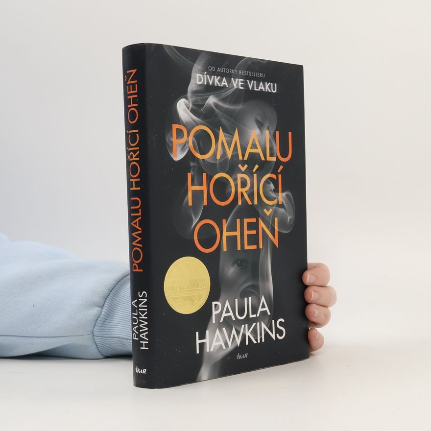 Paula Hawkins Pomalu hořící oheň