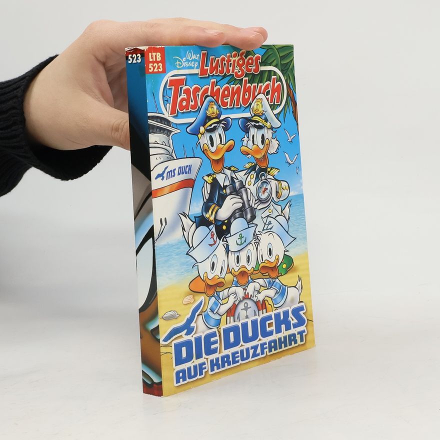 Walt Disney Lustiges Taschenbuch 523. Die Ducks auf Kreuzfahrt