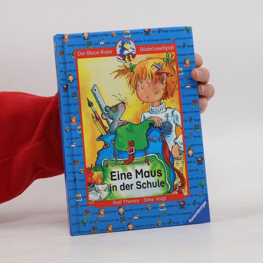 Ralf Thenior Eine Maus in der Schule