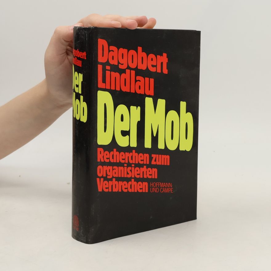 Dagobert Lindlau Der Mob