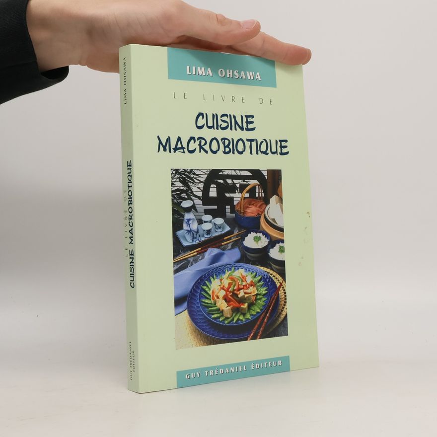 Lima Ohsawa Le livre de cuisine macrobiotique