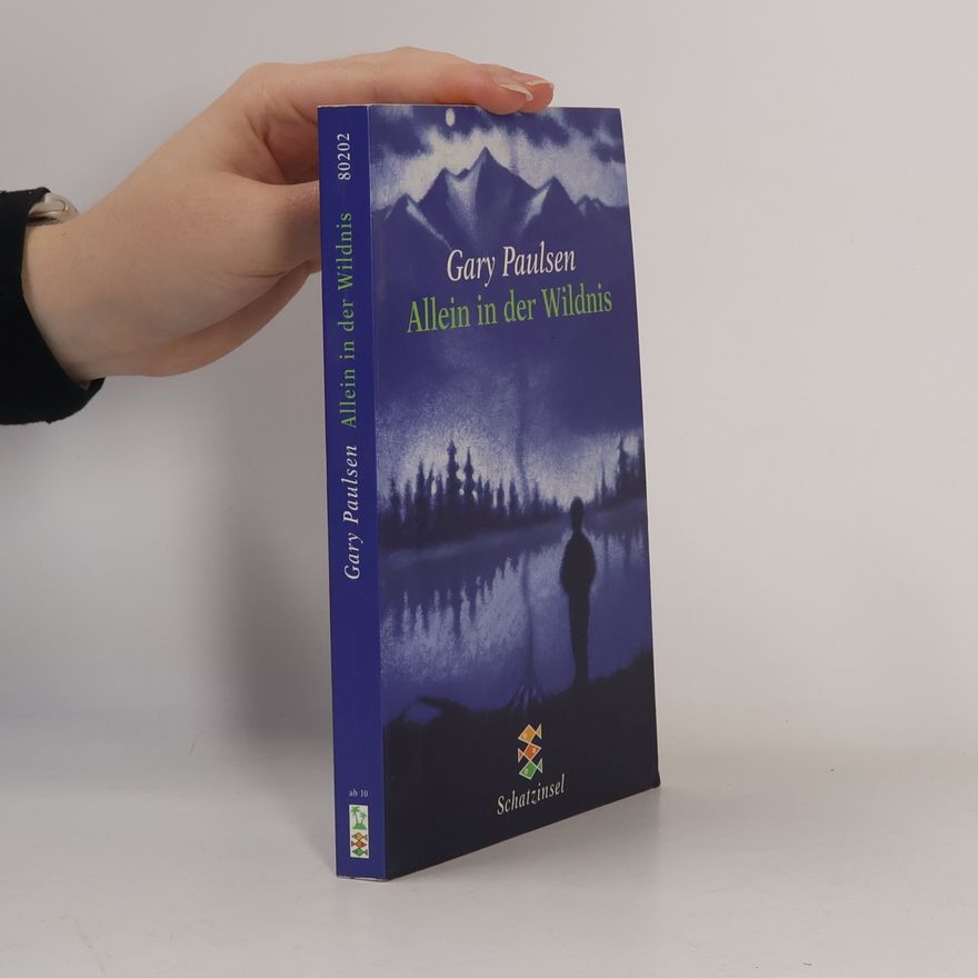 Gary Paulsen Allein in der Wildnis