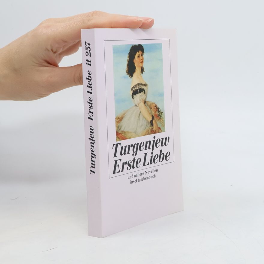 Ivan Turgenev Erste Liebe und andere Novellen