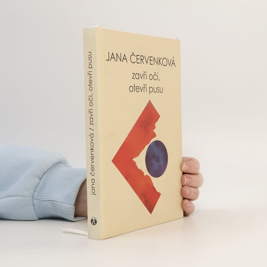 Jana Červenková Zavři oči, otevři pusu