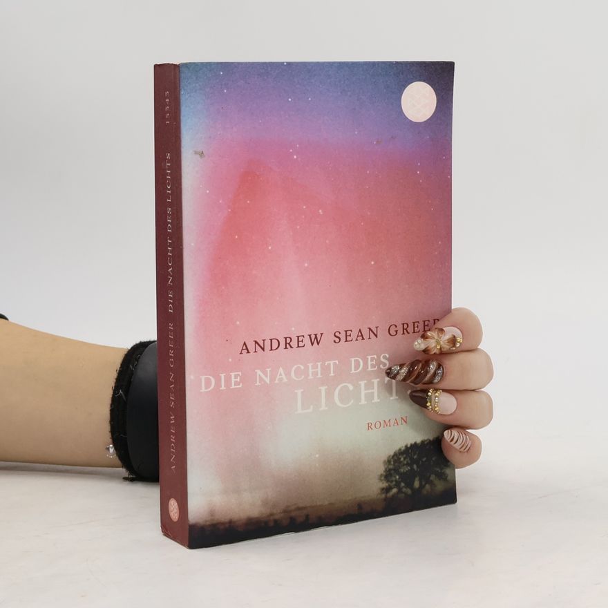 Andrew Sean Greer Die Nacht des Lichts