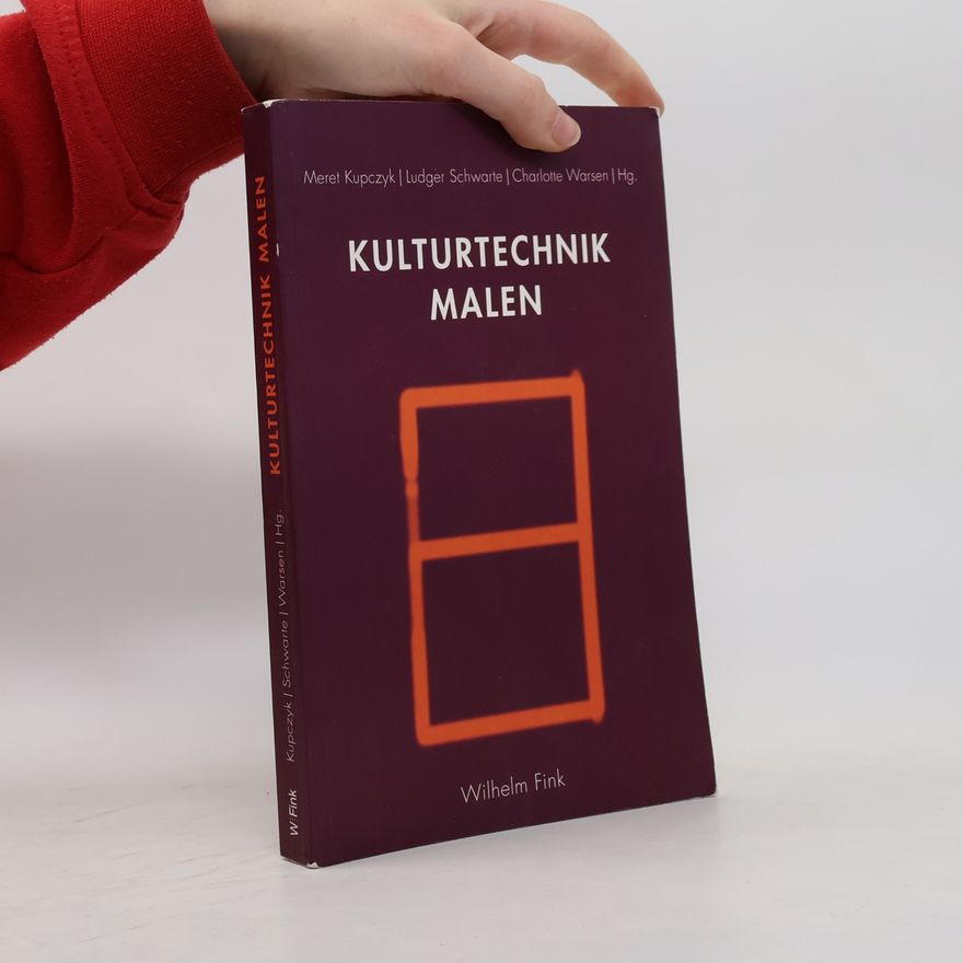 Meret Kupczyk Kulturtechnik Malen
