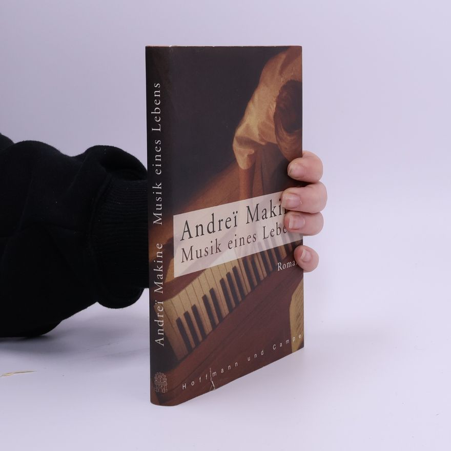 Andreï Makine Musik eines Lebens