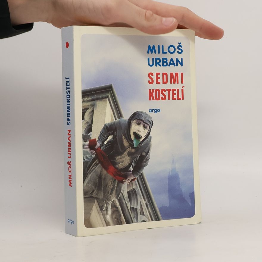Miloš Urban Sedmikostelí