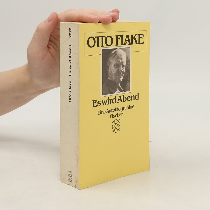 Otto Flake Es wird Abend