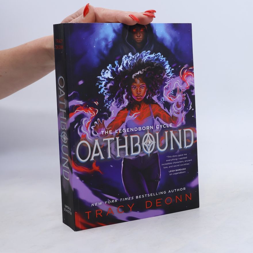 Tracy Deonn The Legendborn Cycle: Oathbound