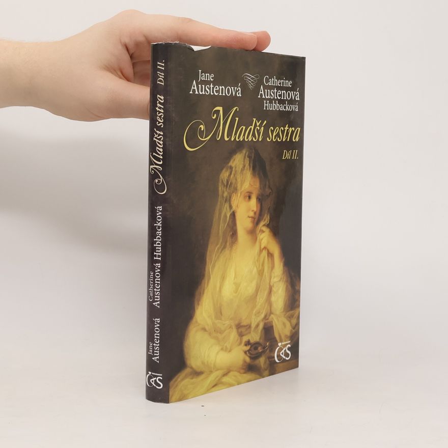 Catherine Austen Hubback Mladší sestra. Díl II.