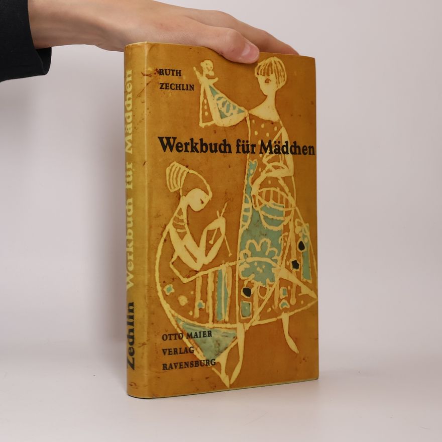 Ruth Zechlin Werkbuch für Mädchen