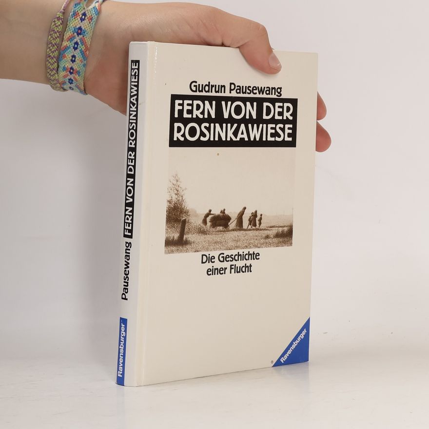 Gudrun Pausewang Fern von der Rosinkawiese