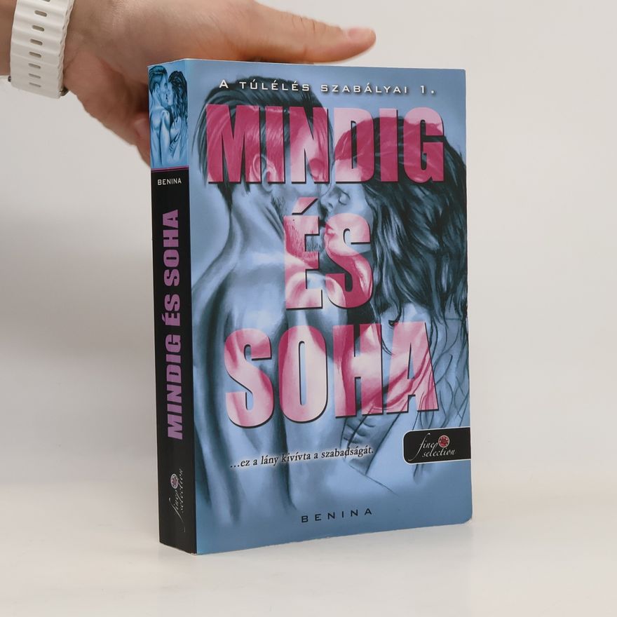 Benina Mindig és Soha 1