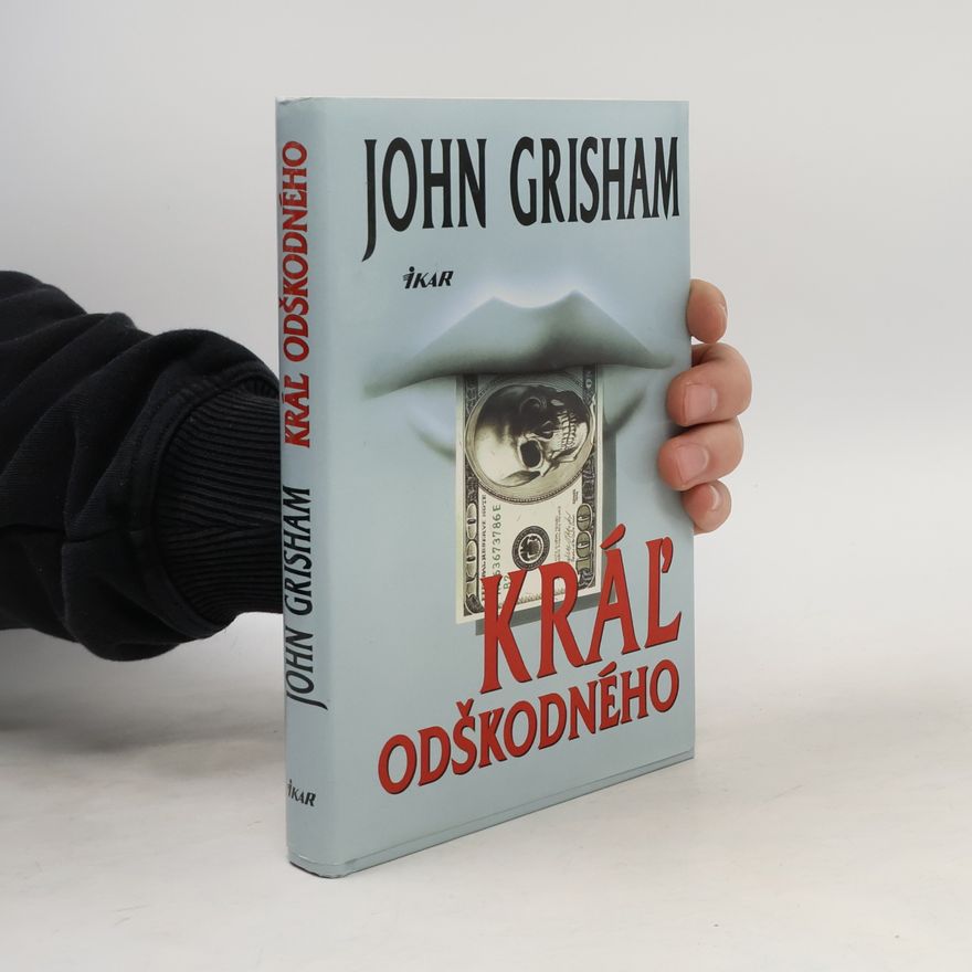 John Grisham Král' odškodného