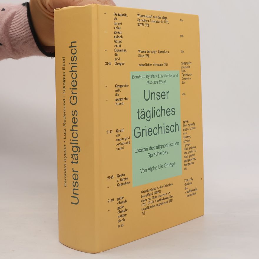 Bernhard Kytzler Unser tägliches Griechisch