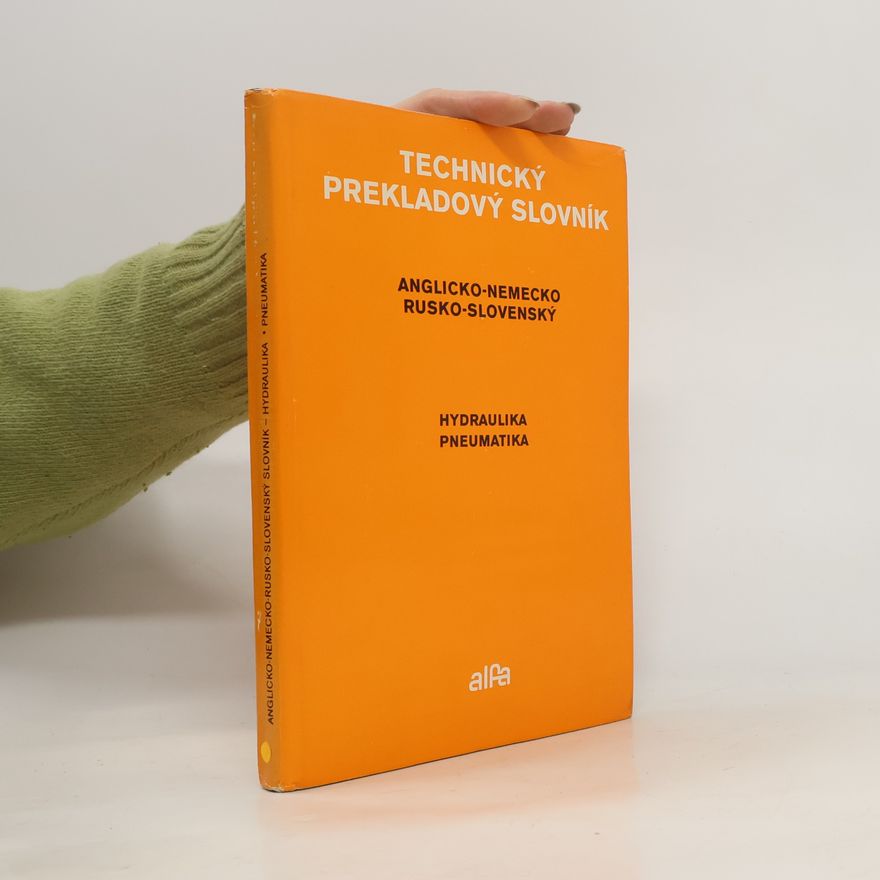 Collectif d'auteurs Technický prekladový slovník. Hydraulika, pneumatika