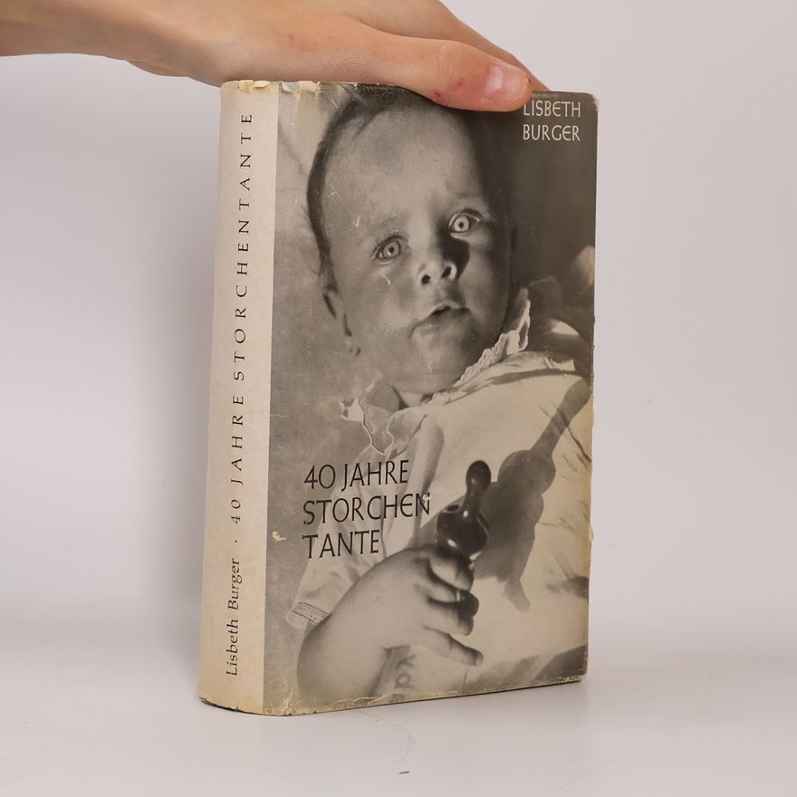 Lisbeth Burger 40 Jahre storchen tante