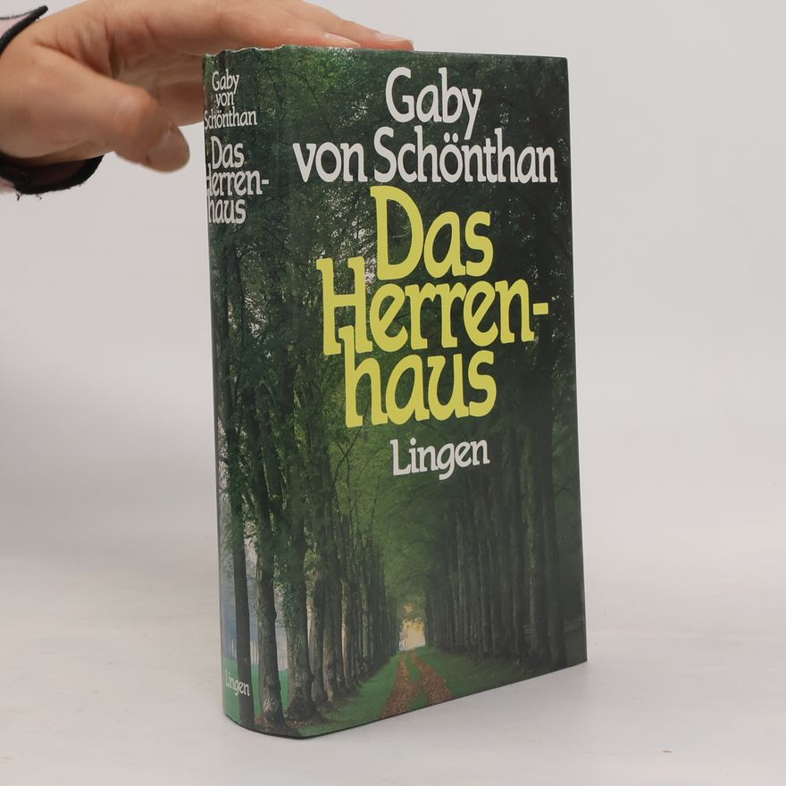 Gaby von Schönthan Das Herrenhaus