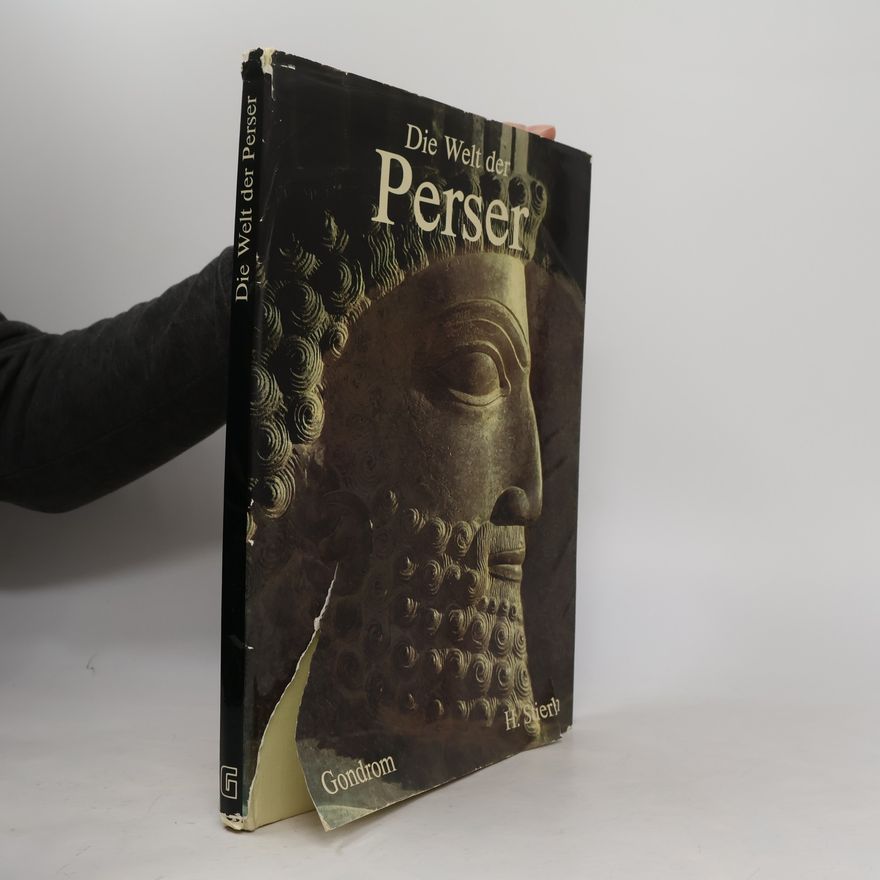 Henri Stierlin Die Welt der Perser