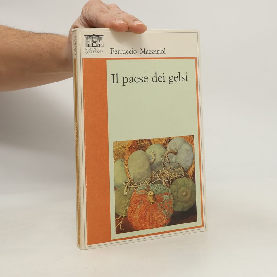 Ferruccio Mazzariol Il paese dei gelsi