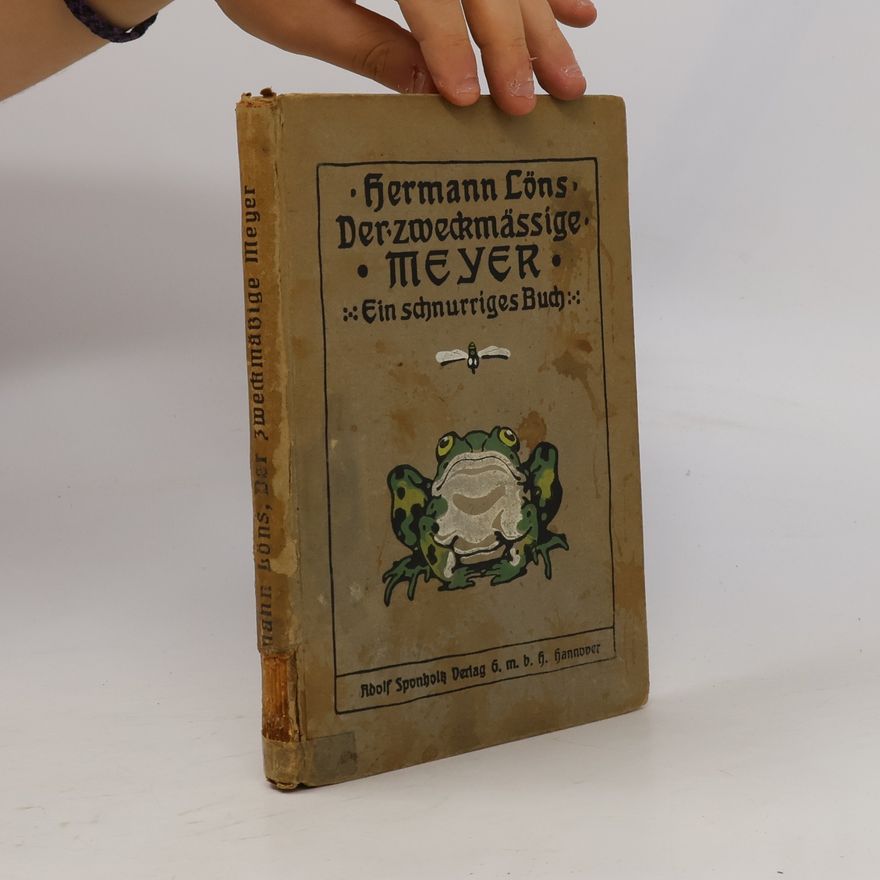 Hermann Löns Der zweckmässige Meyer