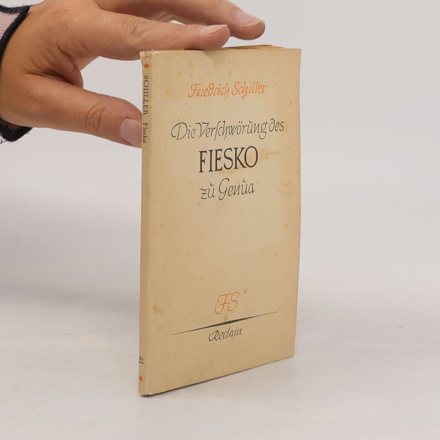 Friedrich Schiller Die Verschwörung des Fiesko zu Genua