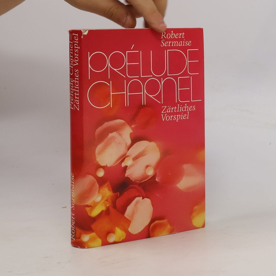 Robert Sermaise Prélude Charnel: Zärtliches Vorspiel