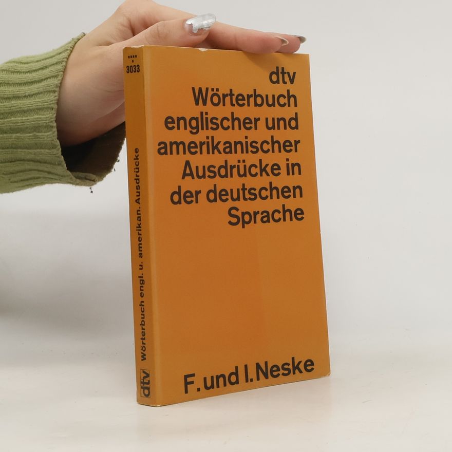 Ingeborg Neske dtv-Wörterbuch englischer und amerikanischer Ausdrücke in der deutschen Sprache