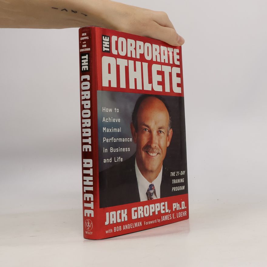 Groppel Jack L. The Corporate Athlete