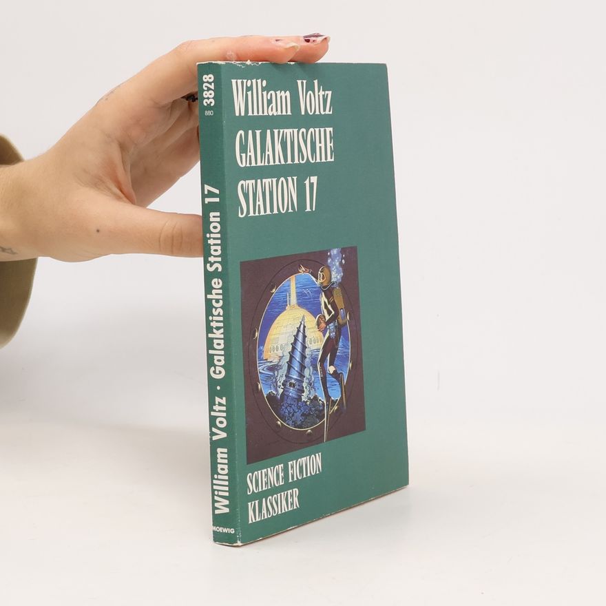William Voltz Galaktische Station 17. Science Fiction Klassiker