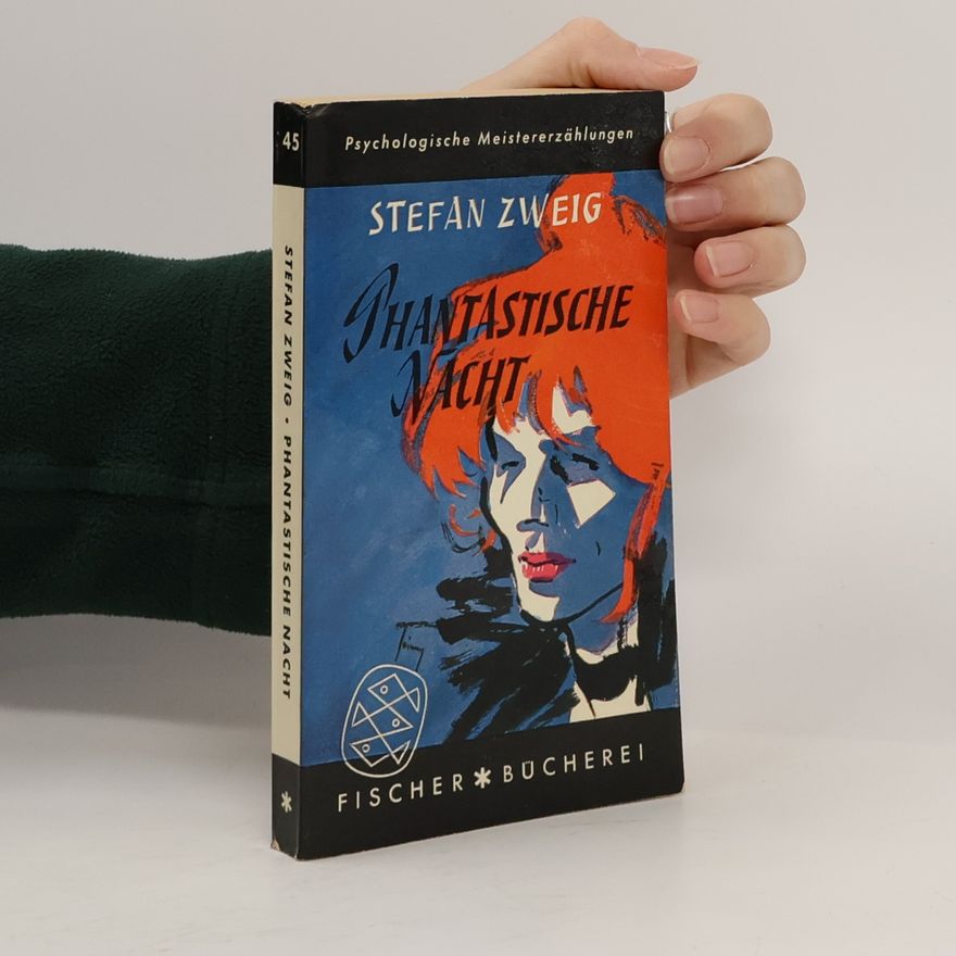 Stefan Zweig Phantastische Nacht