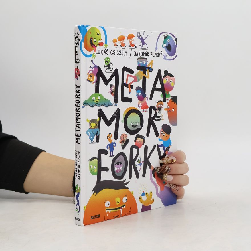 Lukáš Csicsely Metamorfórky