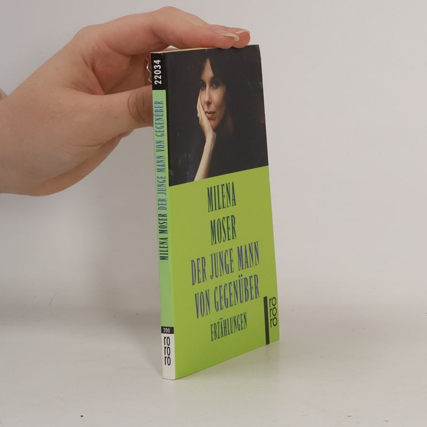 Milena Moser Der junge Mann von gegenüber
