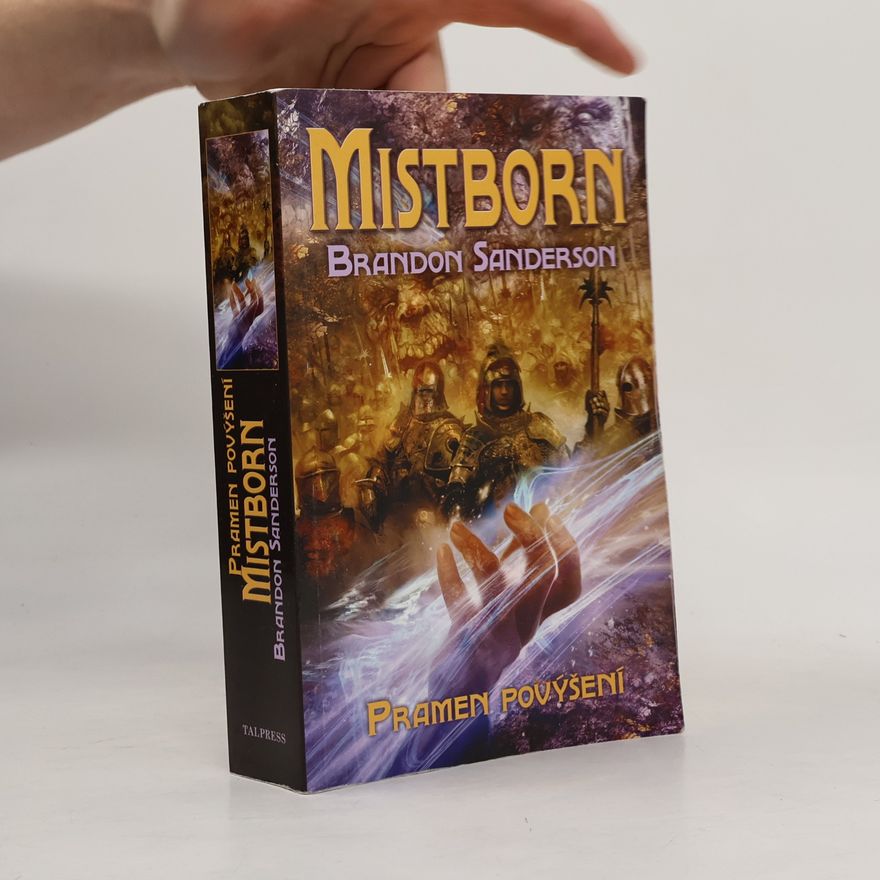 Brandon Sanderson Mistborn. Pramen povýšení