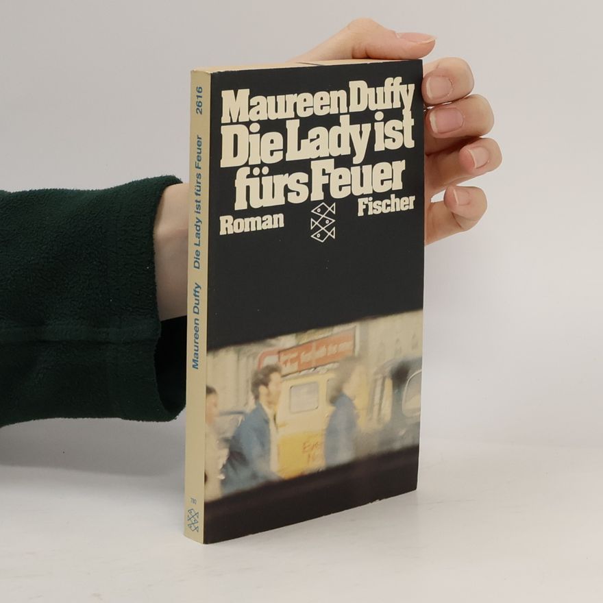 Maureen Duffy Die Lady ist fürs Feuer