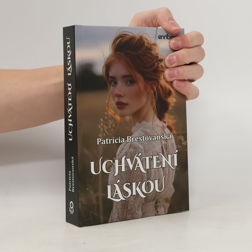 Patrícia Brestovanská Uchvátení láskou