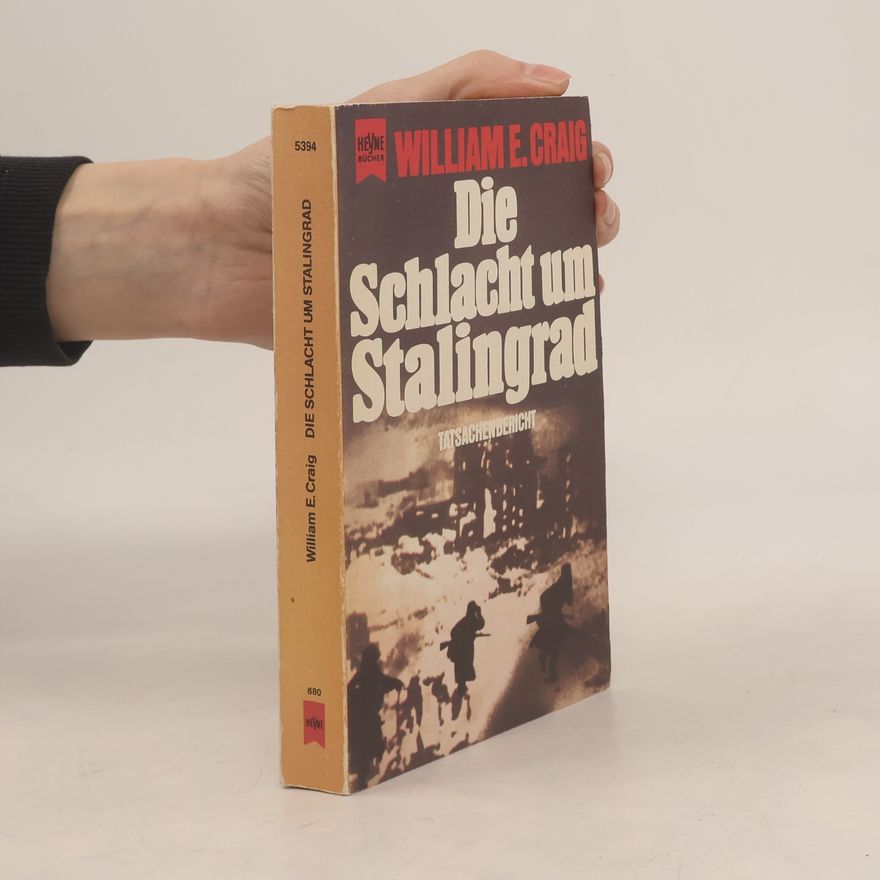 William Craig Die Schlacht um Stalingrad