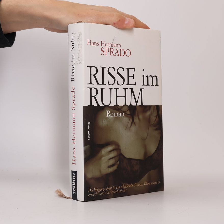 Hans Hermann Sprado Risse im Ruhm