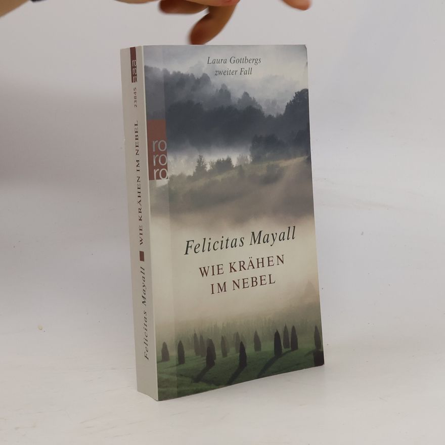 Felicitas Mayall Wie Krähen im Nebel
