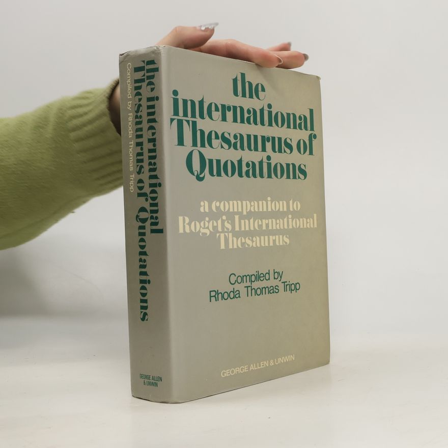 Rhoda Thomas Tripp The International Thesaurus of Quotations