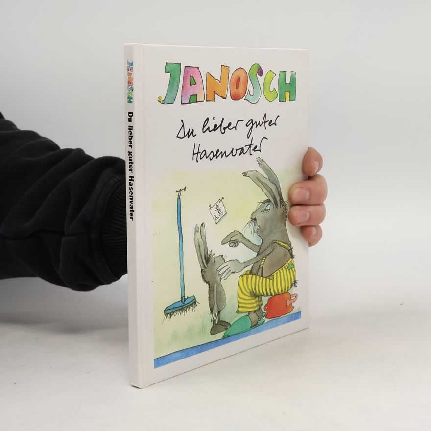 Janosch Du lieber guter Hasenvater