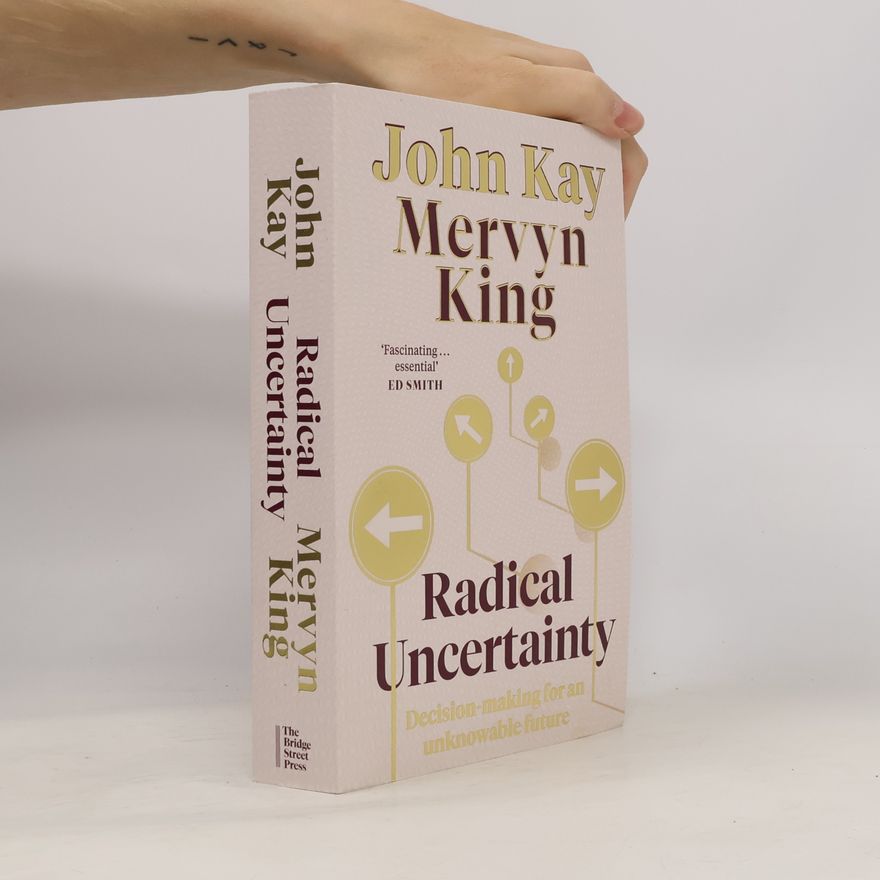 Mervyn King, Baron King of Lothbury Radical uncertainty