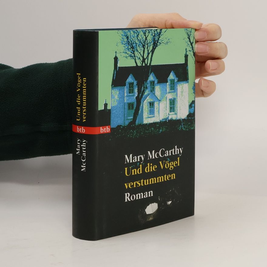 Mary McCarthy Und die Vögel verstummten